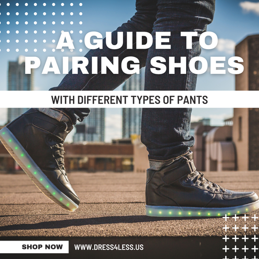 A Guide to Pairing Shoes with Different Types of Pants