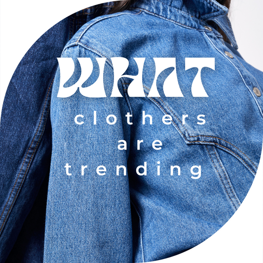 2024 Fashion Trends: What Clothes Are Trending?